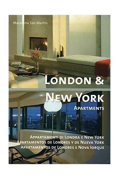 London and New York Apartments / Apartamentos De Londres Y Nueva York (texto en italiano, inglés y español)